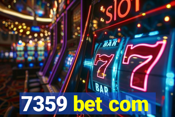 7359 bet com